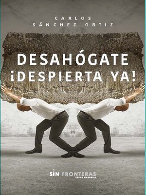 cover image of Desahógate ¡Despierta ya!